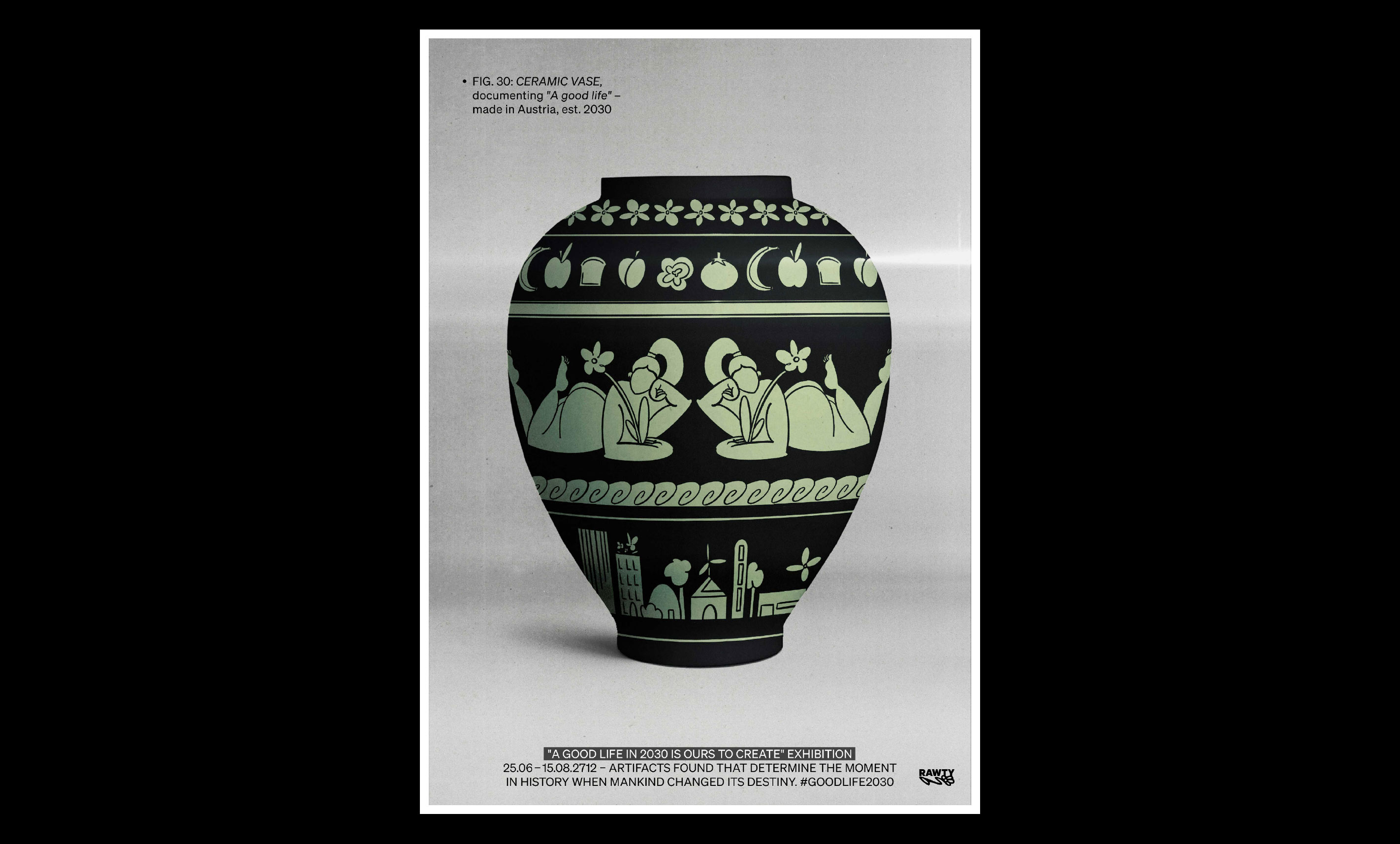 An exhibition-poster showing a vase that has images of a beautiful life in 2030 in black and light green.